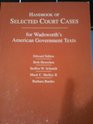 Handbook of Selected Court Cases to Accompany West/Wadsworth's American Government Texts