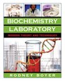 Biochemistry Laboratory Modern Theory and Techniques