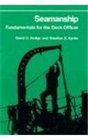 Seamanship Fundamentals for the Deck Officer