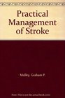 Practical Management of Stroke