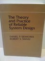 The theory and practice of reliable system design