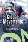 Global Movements Action and Culture