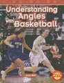 Understanding Angles with Basketball