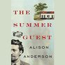 The Summer Guest A Novel