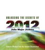 Unlocking the Secrets of 2012