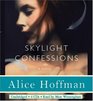 Skylight Confessions A Novel