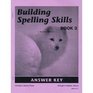 Building Spelling Skills Book 3 Answer Key