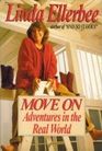 Move on Adventures in the Real World