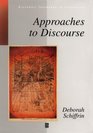 Approaches to Discourse (Blackwell Textbooks in Linguistics)
