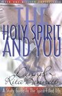 The Holy Spirit and You A Study Guide to the SpiritFilled Life
