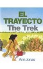 El Trayecto The Trek