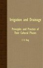 Irrigation And Drainage Principles And Practice Of Their Cultural Phases
