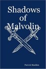 Shadows of Malvolin