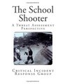 The School Shooter A Threat Assessment Perspective