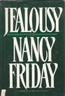 Jealousy / By Nancy Friday