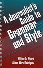 A Journalist's Guide to Grammar and Style