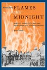 Flames after Midnight Murder Vengeance and the Desolation of a Texas Community Revised Edition