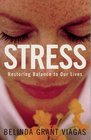 Stress Restoring Balance to Our Lives