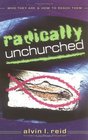 Radically Unchurched Who They AreHow to Reach Them