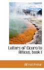 Letters of Cicero to Atticus book I