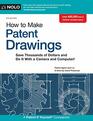 How to Make Patent Drawings Save Thousands of Dollars and Do It With a Camera and Computer