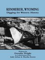Kemmerer Wyoming Digging For Western History