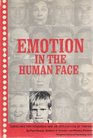 Emotion in the Human Face Guidelines for Research and an Integration of Findings