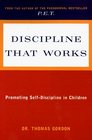 Discipline That Works Promoting SelfDiscipline in Children