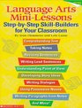 Language Arts MiniLessons StepbyStep SkillBuilders for Your Classroom