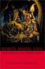 Robin Hood and the Beasts of Sherwood Clayton Emery's Tales of Robin Hood