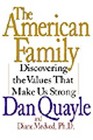 The American Family: Discovering the Values That Make Us Strong