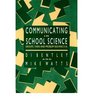 Communicating In School Science