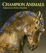 Champion Animals Sculptures by Herbert Haseltine