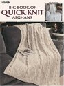 Big Book of Quick Knit Afghans (Leisure Arts #3137)