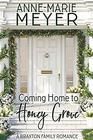 Coming Home to Honey Grove A Sweet Small Town Romance