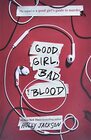 Good Girl Bad Blood The Sequel to A Good Girl's Guide to Murder