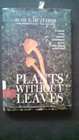 Plants Without Leaves