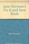Jane Norman's Fix it and save book