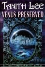 Venus Preserved (Secret Books of Venus, Bk 4)