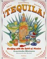 Tequila Cooking With the Spirit of Mexico