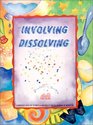 Involving Dissolving (Great Explorations in Math  Science)