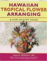 Hawaiian Tropical Flower Arranging