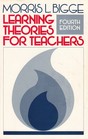 Learning Theories for Teachers