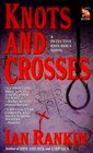 Knots and Crosses  (Inspector Rebus, Bk 1)