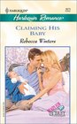 Claiming His Baby (Ready for Baby) (Harlequin Romance, No 3673)