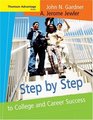 Thomson Advantage Books Step by Step to College and Career Success
