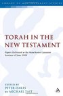 Torah in the New Testament Papers Delivered at the ManchesterLausanne Seminar of June 2008