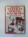 Veteran sewing machines A collector's guide
