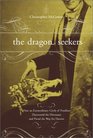 The Dragon Seekers How an Extraordinary Circle of Fossilists Discovered the Dinosaurs and Paved the Way for Darwin