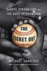 The Ticket Out  Darryl Strawberry and the Boys of Crenshaw